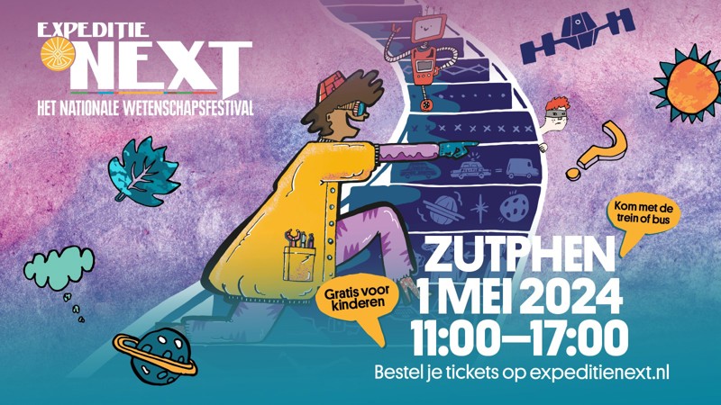 Banner met 'Expeditie NEXT, het nationale wetenschapsfestival. Zutphen 1 mei, boek je tickets op expeditienext.nl'